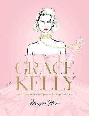 Picture of Grace Kelly: The Illustrated World of a Fashion Icon