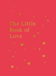 Picture of The Little Book of Love: Advice and Inspiration for Sparking Romance