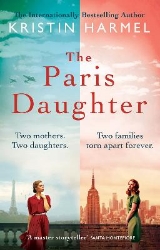 Picture of The Paris Daughter: Two mothers. Two daughters. Two families torn apart