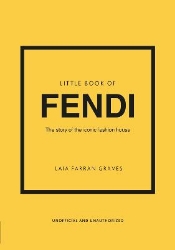 Picture of Little Book of Fendi: The story of the iconic fashion brand