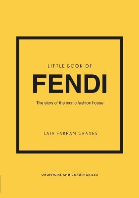 Picture of Little Book of Fendi: The story of the iconic fashion brand