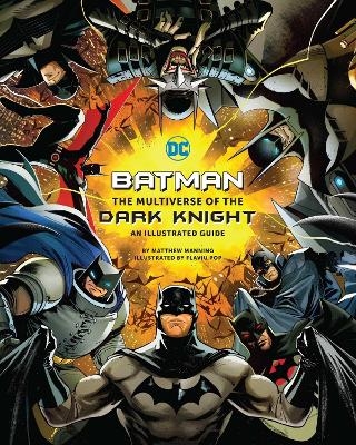 Picture of Batman: The Multiverse of the Dark Knight: An Illustrated Guide