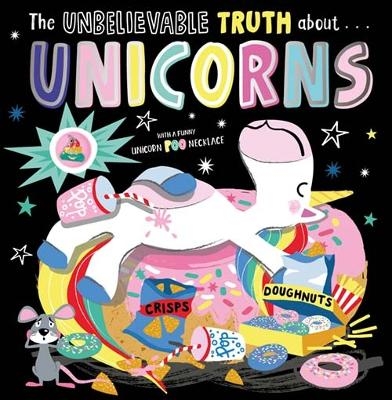 Picture of The Unbelievable Truth About... Unicorns