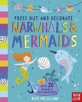 Picture of Press Out and Decorate: Narwhals and Mermaids