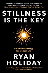 Picture of Stillness is the Key: An Ancient Strategy for Modern Life