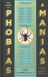 Picture of The Book of Phobias and Manias: A History of the World in 99 Obsessions