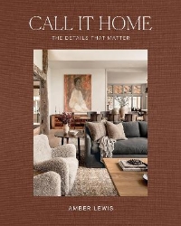 Picture of Call It Home: The Details That Matter