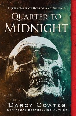 Picture of Quarter to Midnight: Fifteen Tales of Horror and Suspense