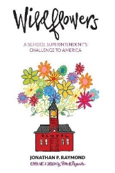 Picture of Wildflowers: A School Superintendent's Challenge to America