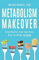 Picture of Metabolism Makeover: Learn the Science and Ditch the Diet