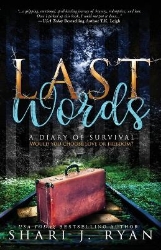 Picture of Last Words: A Diary of Survival