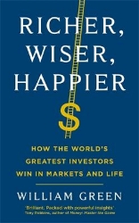 Picture of Richer, Wiser, Happier: How the World's Greatest Investors Win in Markets and Life