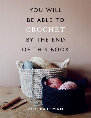 Picture of You Will Be Able to Crochet by the End of This Book