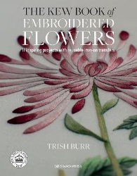 Picture of The Kew Book of Embroidered Flowers (Folder edition): 11 Inspiring Projects with Reusable Iron-on Transfers