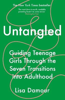 Picture of Untangled: Guiding Teenage Girls Through the Seven Transitions into Adulthood