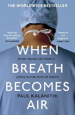 Picture of When Breath Becomes Air: The ultimate moving life-and-death story