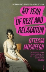 Picture of My Year of Rest and Relaxation: The cult New York Times bestseller