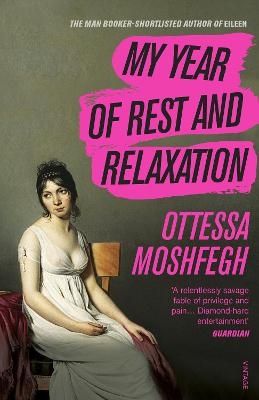 Picture of My Year of Rest and Relaxation: The cult New York Times bestseller