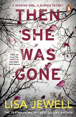 Picture of Then She Was Gone: the addictive, psychological thriller from the Sunday Times bestselling author of The Family Upstairs