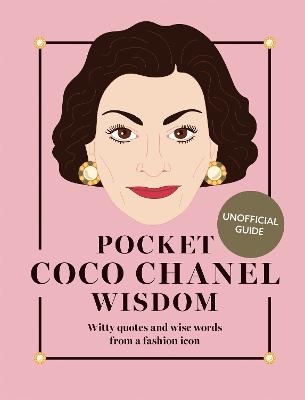 Picture of Pocket Coco Chanel Wisdom (Reissue): Witty Quotes and Wise Words From a Fashion Icon