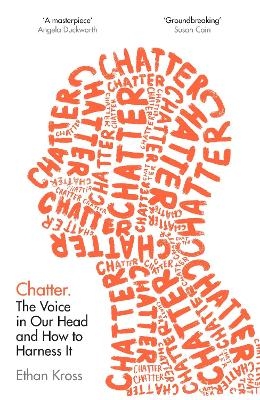 Picture of Chatter: The Voice in Our Head and How to Harness It