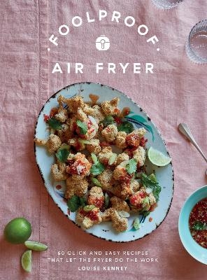 Picture of Foolproof Air Fryer: 60 Quick and Easy Recipes That Let the Fryer Do the Work