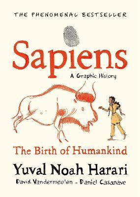 Picture of Sapiens A Graphic History, Volume 1: The Birth of Humankind