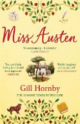 Picture of Miss Austen: the #1 bestseller and one of the best novels of the year according to the Times and Observer