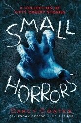 Picture of Small Horrors: A Collection of Fifty Creepy Stories