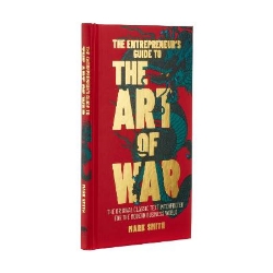 Picture of The Entrepreneur's Guide to the Art of War: The Original Classic Text Interpreted for the Modern Business World