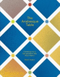 Picture of The Arabesque Table: Contemporary Recipes from the Arab World