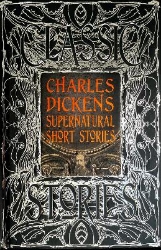 Picture of Charles Dickens Supernatural Short Stories: Classic Tales