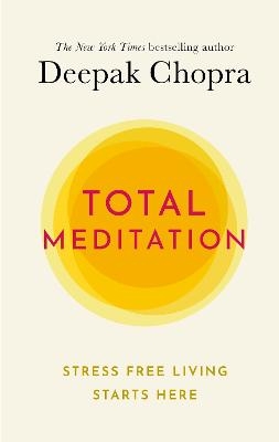 Picture of Total Meditation: Stress Free Living Starts Here