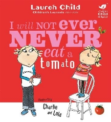 Picture of Charlie and Lola: I Will Not Ever Never Eat A Tomato