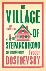 Picture of The Village of Stepanchikovo and Its Inhabitants