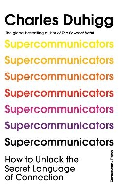 Picture of Supercommunicators: How to Unlock the Secret Language of Connection