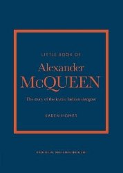 Picture of Little Book of Alexander McQueen: The story of the iconic brand