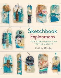 Picture of Sketchbook Explorations: for mixed-media and textile artists