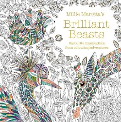 Picture of Millie Marotta's Brilliant Beasts: A collection for colouring adventures