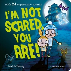 Picture of I'm Not Scared, You Are!