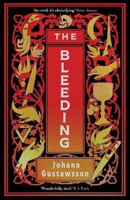 Picture of The Bleeding: The dazzlingly dark, bewitching gothic thriller that everyone is talking about...