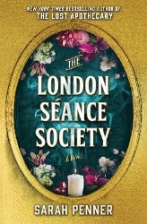 Picture of The London Seance Society: The New York Times Bestseller