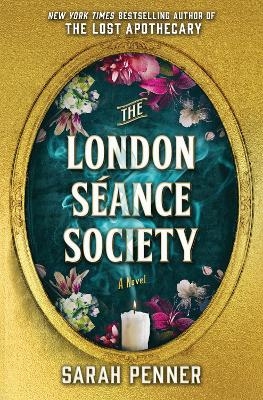 Picture of The London Seance Society: The New York Times Bestseller