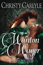 Picture of Wanton Wager: A Whitechapel Wagers Novella