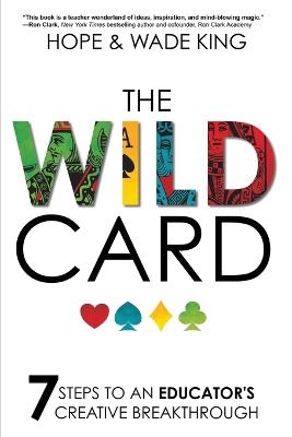 Picture of The Wild Card: 7 Steps to an Educator's Creative Breakthrough