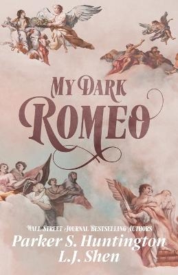 Picture of My Dark Romeo: An Enemies-to-Lovers Romance