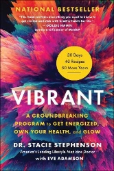 Picture of Vibrant: A Groundbreaking Program to Get Energized, Own Your Health, and Glow