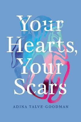 Picture of Your Hearts, Your Scars