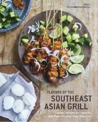 Picture of Southeast Asian Grilling: Backyard Recipes for Skewers, Satays, and other Barbecued Meats and Vegetables