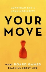 Picture of Your Move: What Board Games Teach Us About Life